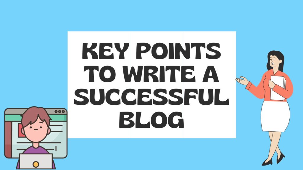 Points to Write a Successful Blog